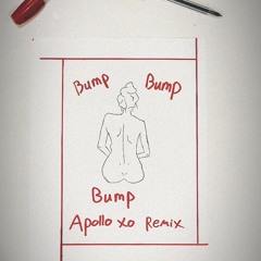 Bump Bump Bump- B2K (Apollo Xo Remix)