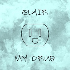 My drug.