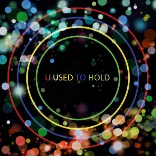U Used To Hurt