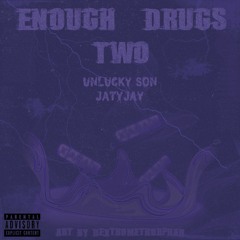 ENOUGH DRUGS 2.0 feat. JATY (prod. Lezter)