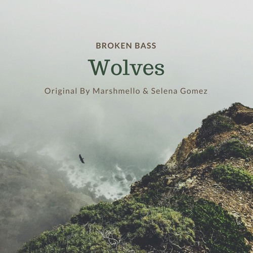 Broken Bass - Wolves Original by Marshmello & Selena Gomez