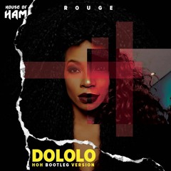Rouge - Dololo ft BigStar Johnson (HOH Bootleg Version)