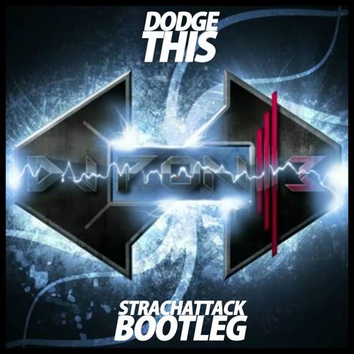 SCRATON - Dodge This [StrachAttack Bootleg]