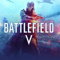 Battlefield V Soundtrack - Music Theme