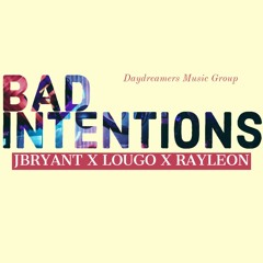 Bad Intentions ft. Lougo, Rayleon