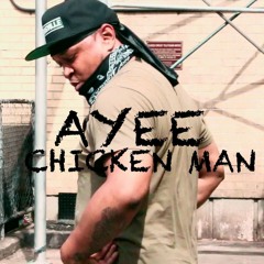 C-class - Ayee Chicken Man Prod by Street Music