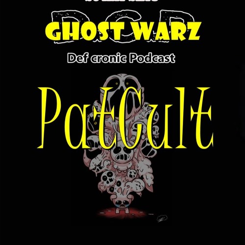 Pat Cult @ DCP Ghost Warz