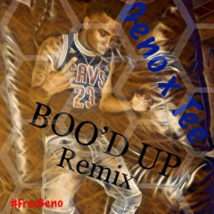 Tee x Geno - Boo'd Up Remix