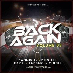 Back Again Volume 2 (Italian Mix) DJ Thorpy - Mc's Eazy & Downzi