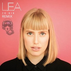 LEA - Zu Dir (H4K Bootleg Remix)