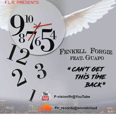 fenkell forgie"cant get time back" feat guapo