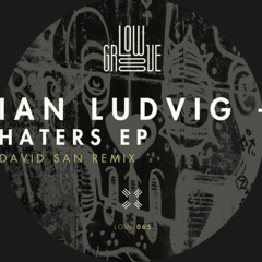 LOW065 : Ian Ludvig - Hooked (David San Remix)
