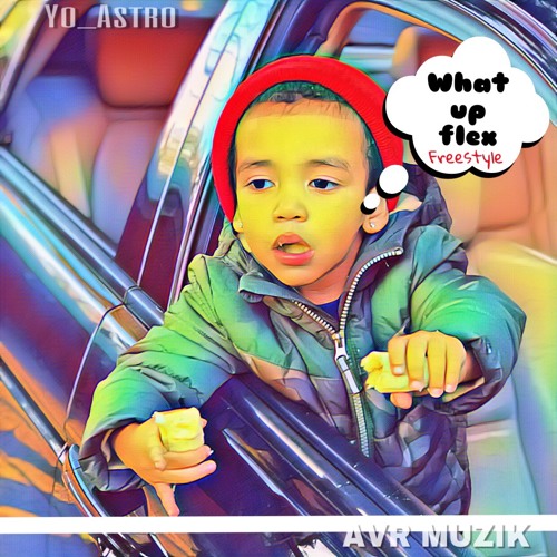 WHAT UP FLEX FREESTYLE