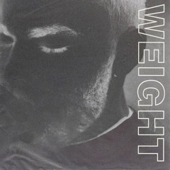 WEIGHT (Prod. Yoshimitsuxxx)