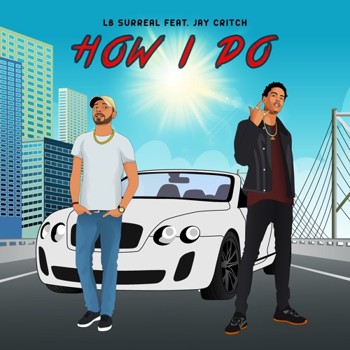 How I Do feat. Jay Critch