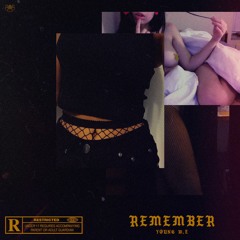 Young W.E - Remember (Prod By Celo)