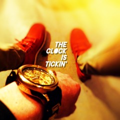 Clock is Tickin' -  JoeyFromWenona