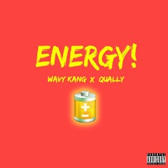 ENERGY! Feat. Qually (Prod. By Sauron)