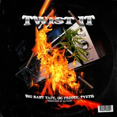 Twist It (Feat. Big Baby Tape & Tveth)