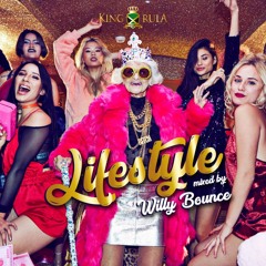 KING RULA - LifeStyle Mixtape mixed by Willy Bounce