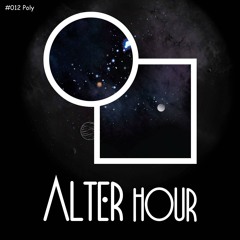 Alter Hour Mix Series #012 - Poly
