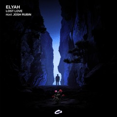 Elyah - Lost Love (feat. Josh Rubin)