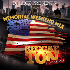 Reggaeton Memorial Weekend Mix By DJ Lecz