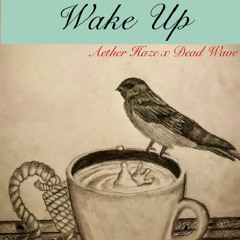 Aether Haze X Dark Wave -Pour(Wake Up) (prod. Minnett)