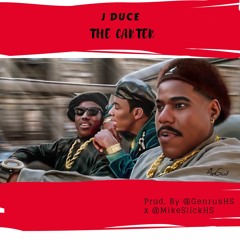 The Carter- J Duce Prod. By @GenrusHS X @MikeSlickHS