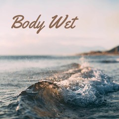 BODY WET