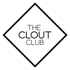 THE CLOUT CLUB