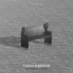 tchami, brohug, reece - my place [polybit edit]