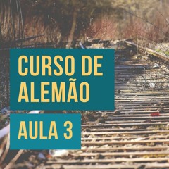 Curso de Alemão - Aula 3 - Woher kommt er?