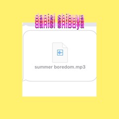 Summer Boredom (Feat. Maxwell Cantrell)