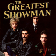 Queen - We Will Rock You (The Greatest Showman Mashup)