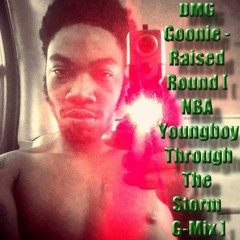 DMG Goonie - RAISED AROUND
