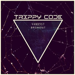 VAND3ST - Breakout - MELODIC TECHNO - OUT 2018