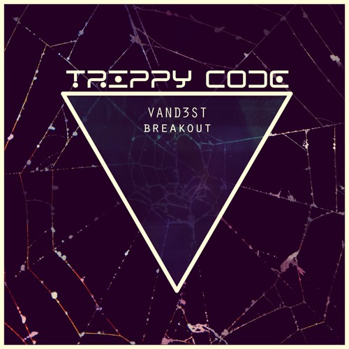 VAND3ST - Breakout - MELODIC TECHNO - OUT 2018