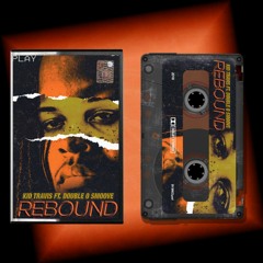 rebound feat. double o smoove