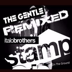 Italobrothers - Stamp On The Ground (The Gentle Hardstyle Bootleg)