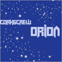 Corkscrew - Rigel (Orion EP)