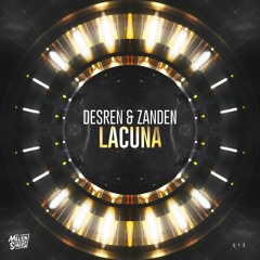 Desren & ZandeN - Lacuna (TMS Exclusive)