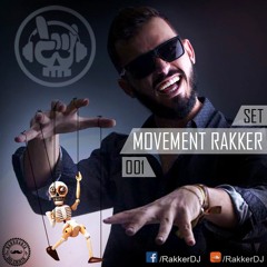 Movement Rakker - 001 (Rakker DJ set)