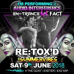 Re:Tox'D - Audio Interference, En Trance & Fact Promo Mix
