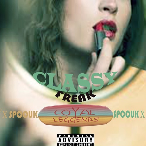 Classy Freak (Spoouk & Yung Script) pro. Ric And Thadeus