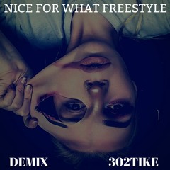 Nice For What (DEMIX)