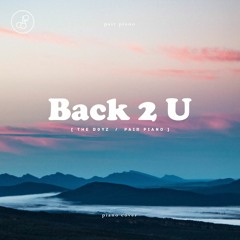 더보이즈 (THE BOYZ) - Back 2 U Piano Cover 피아노 커버