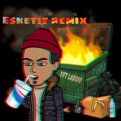 Esketit Remix (Prod. By L.K.)