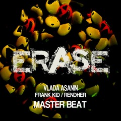 Vlada Asanin, Frank Kid - Master Beat (Original Mix) [ERASE RECORDS]