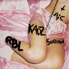 RBL X KADZ X SORROW- AIC